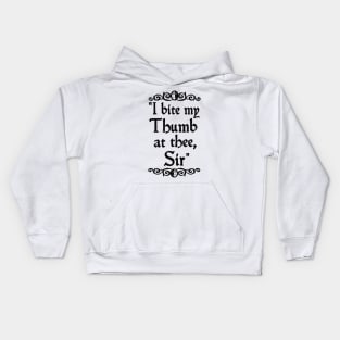 Shakespearean Insults (ACT 4 of 4) Kids Hoodie